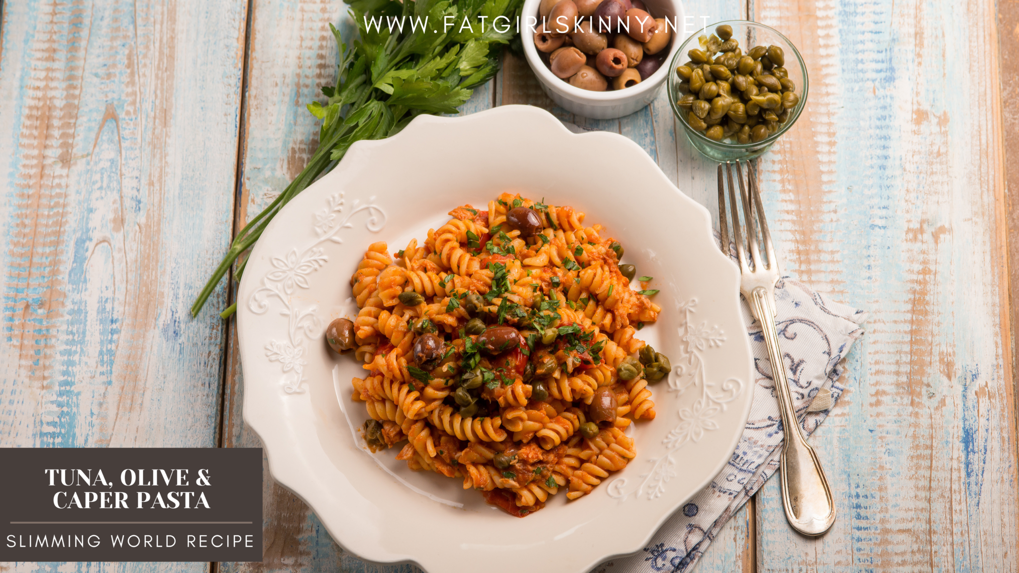 TUNA OLIVE AND CAPER PASTA Fatgirlskinny Net Slimming Recipes