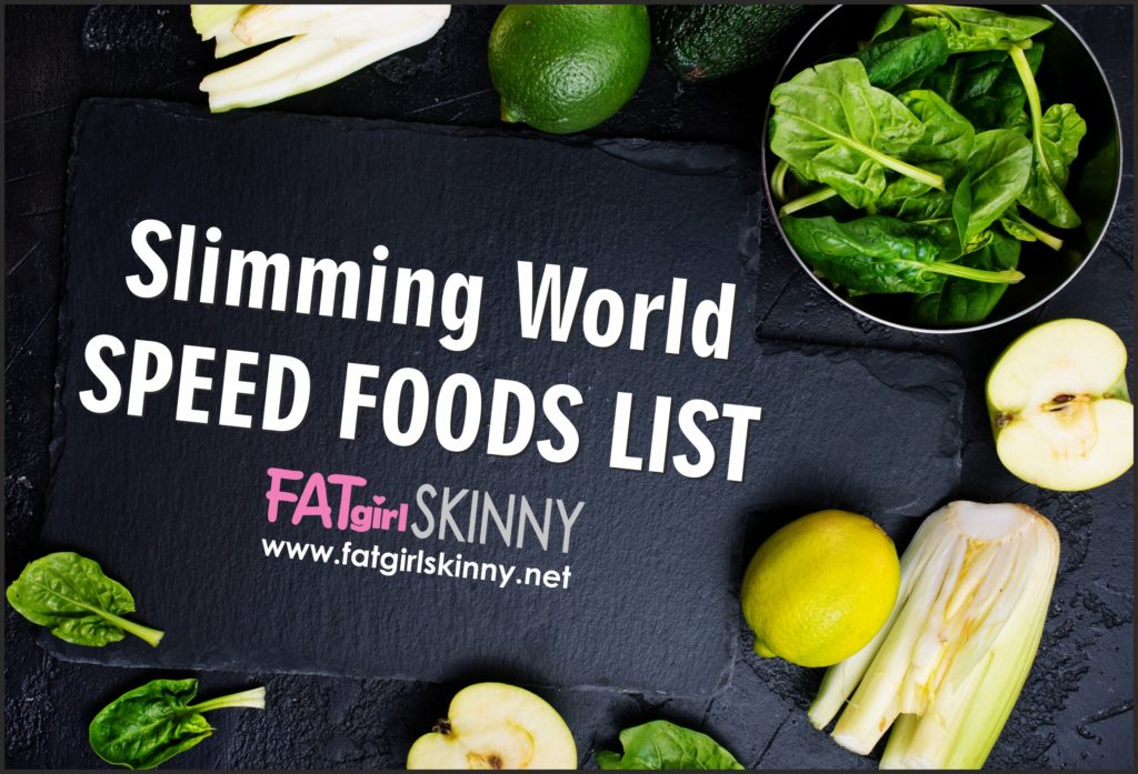 Slimming World Speed Foods List 2020 Fatgirlskinny Net